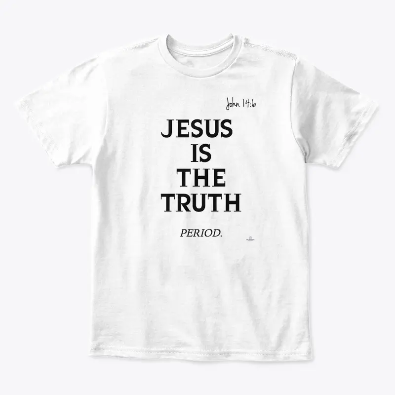 Jesus is THE truth