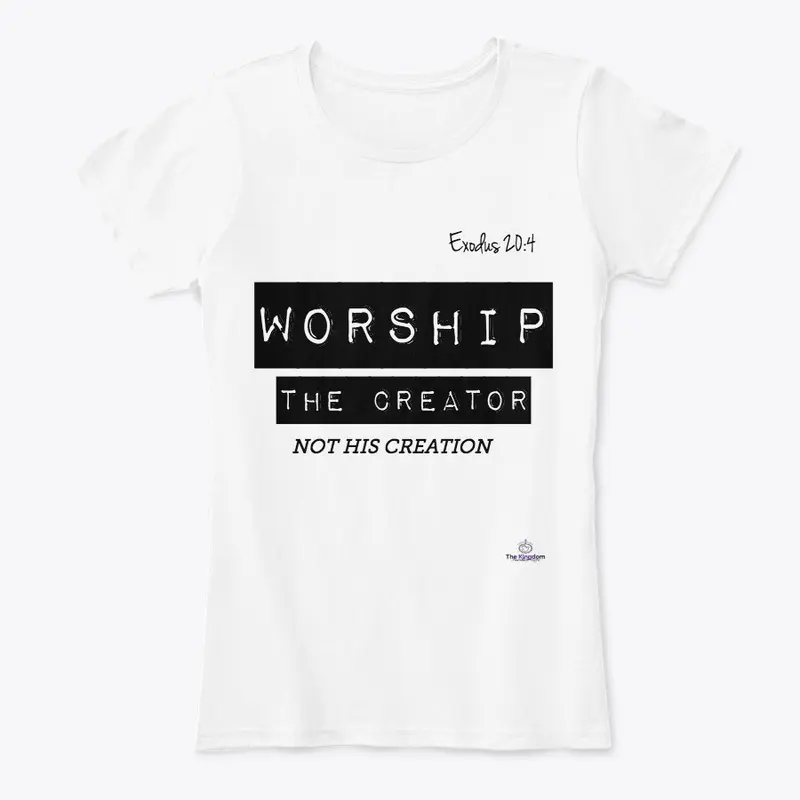 WORSHIP THE CREATOR